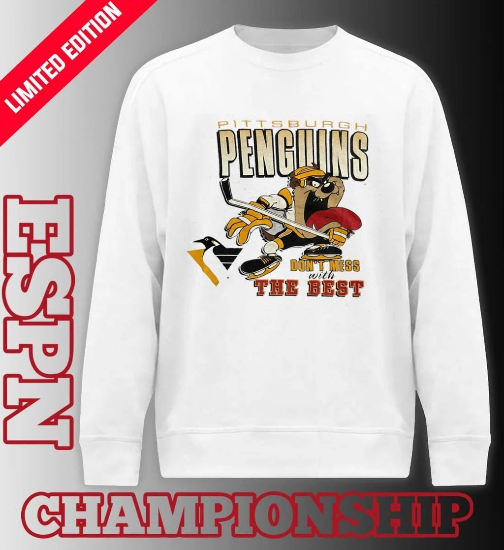 Pittsburgh Penguins Don’t Mess With The Best Shirt