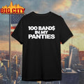 100 Bands In My Panties Cortisa Star t-shirt