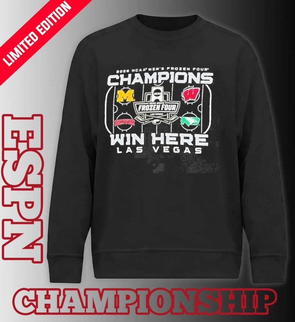 Men’s Frozen Four Champions Win Here 4 Teams Shirt
