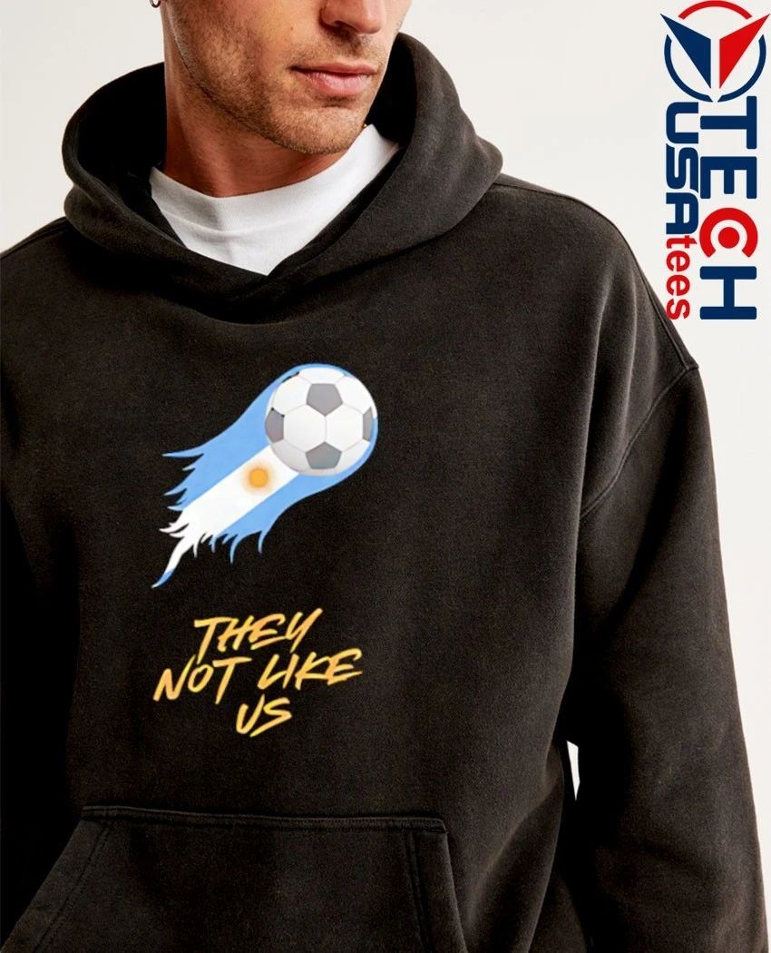Argentina Soccer they not like us shirt
