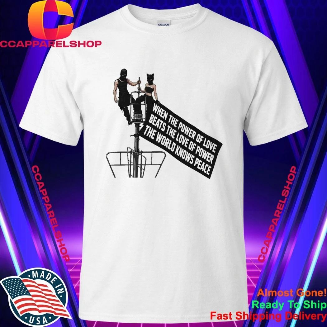Empire State Building When The Power Of Love Beats The Love Of Power Shirt