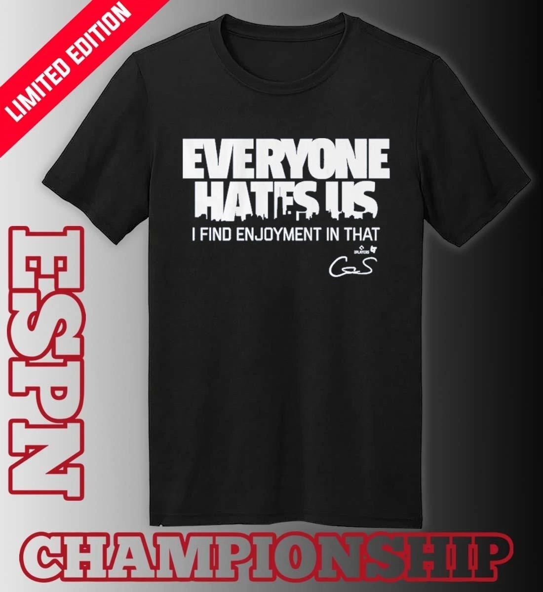 Cam Schlittler Everyone Hates Us Shirt