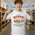 Yeah, I’m Queer, Querying The Nearest Vendor If I Can Purchase A Hot Dog Shirt