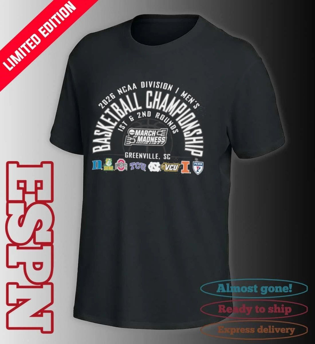 Greenville, SC 2026 NCAA DI Men’s Basketball Championship – 1st, 2nd Rounds Shirt