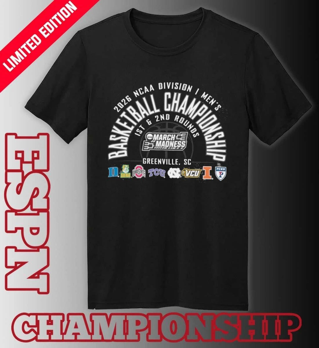Greenville, SC 2026 NCAA DI Men’s Basketball Championship – 1st, 2nd Rounds Shirt