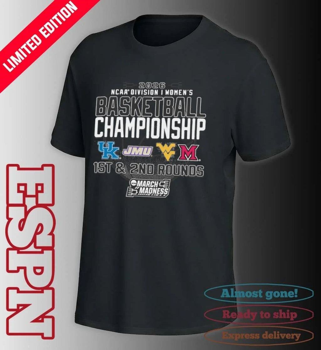 1st, 2nd Rounds 2026 NCAA DI Women’s Basketball Championship – Morgantown, WV Shirt