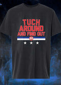 Tuch Around And Find Out 89 shirt