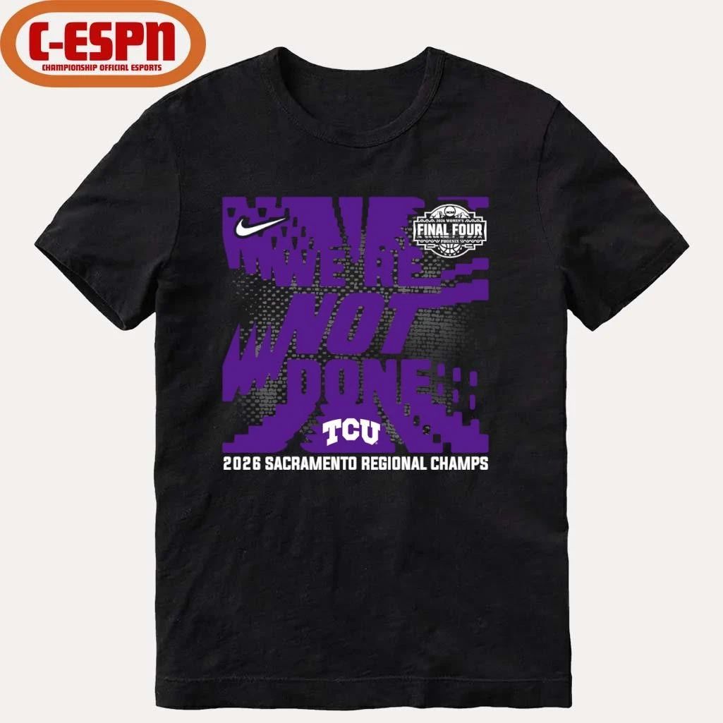 TCU Horned Frogs 2026 NCAA Women’s Basketball Sacramento Regional Champions T-Shirt