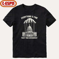 Everything Is Fine Trust Your Government 2026 T-Shirt