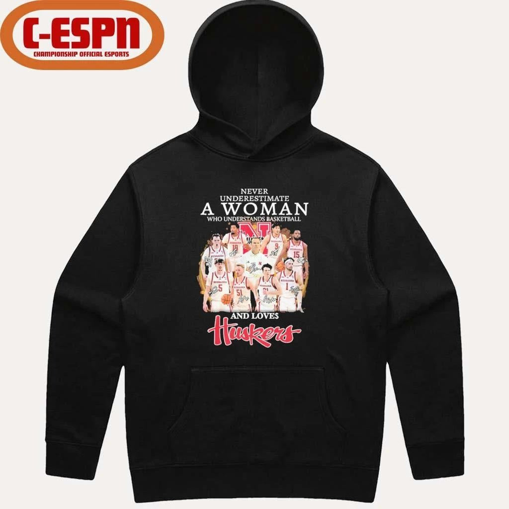 Never Underestimate A Woman Who Understands Basketball And Loves Nebraska Men’s Basketball Shirt