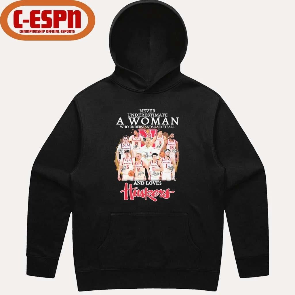 Never Underestimate A Woman Who Understands Basketball And Loves Nebraska Men’s Basketball Shirt