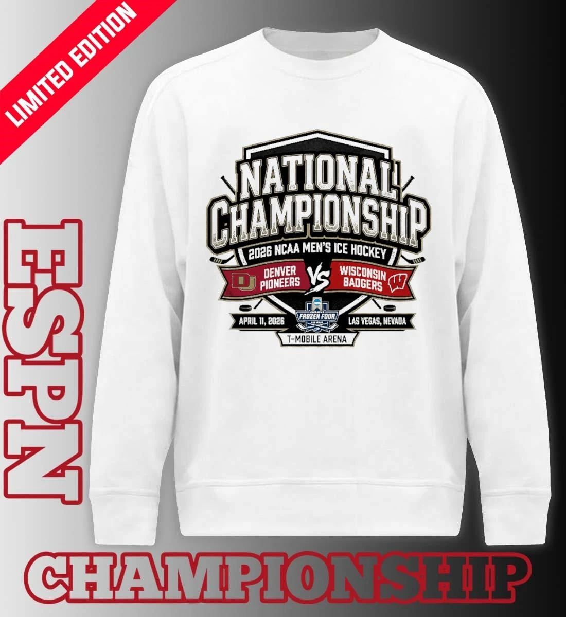 Denver Vs Wisconsin 2026 NCAA DI Men’s Ice Hockey National Championship Las Vegas T-Shirt