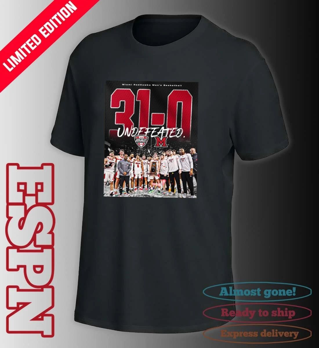 Miami RedHawks Men’s Basketball 31-0 Undefeated MAC Regular Season Champions Shirt