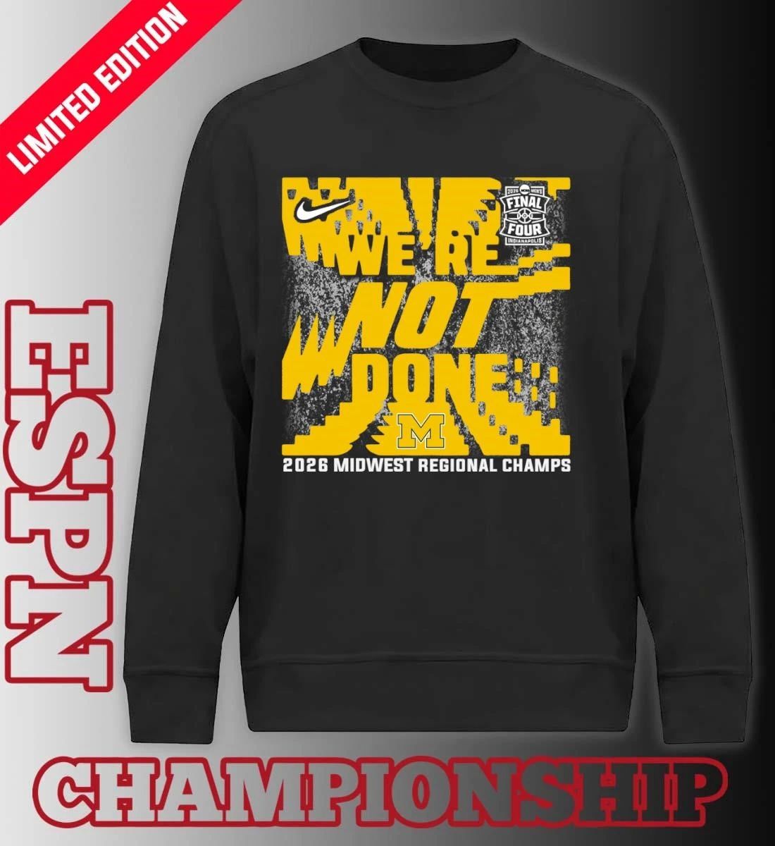 Michigan Wolverines 2026 NCAA Men’s Basketball Midwest Regional Champions T-Shirt