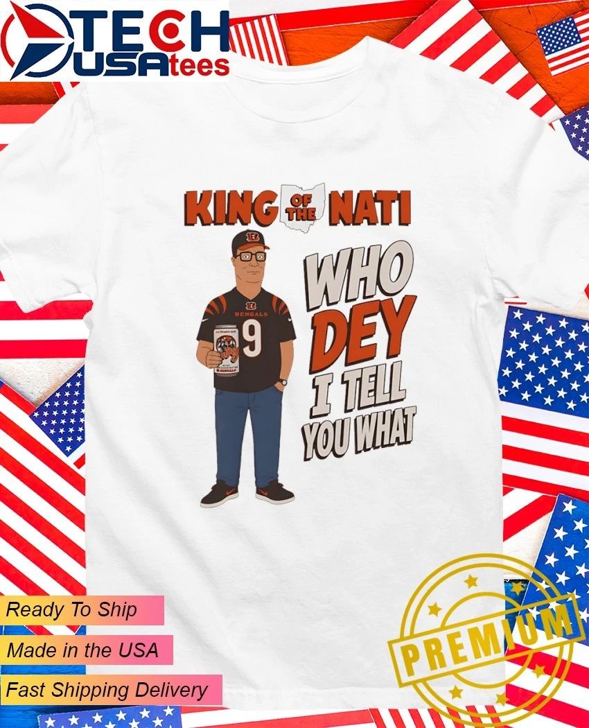 King of the Nati Who Dey I tell you what shirt