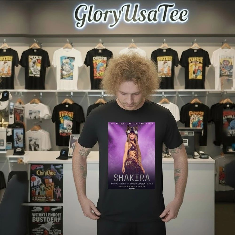 Shakira Las Mujeres Ya No Lloran World Tour 2026 Europe Residency In Madrid Spain Poster Shirt