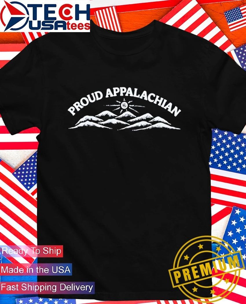 Proud Appalachian shirt