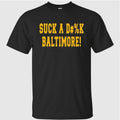 Suck A N D#%k Baltimore Shirt