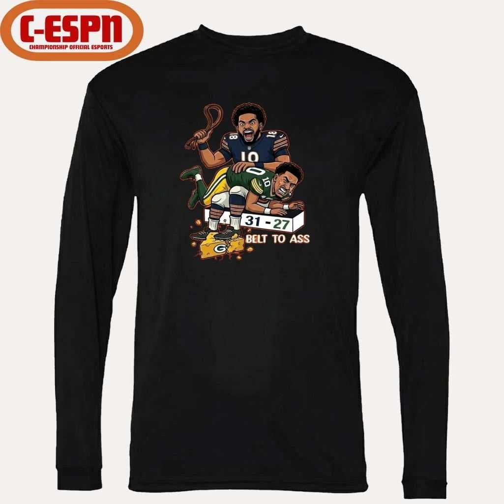 Caleb Williams Belt To Ass 31-27 Green Bay Packers T-Shirt