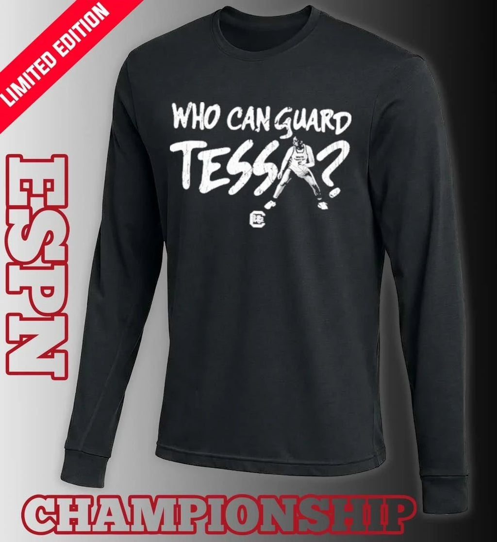 South Carolina Women’s Basketball Tessa Johnson Who Can Guard Tessa T-Shirt