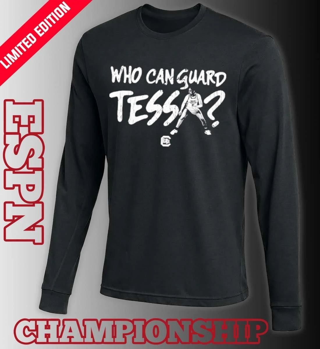 South Carolina Women’s Basketball Tessa Johnson Who Can Guard Tessa T-Shirt