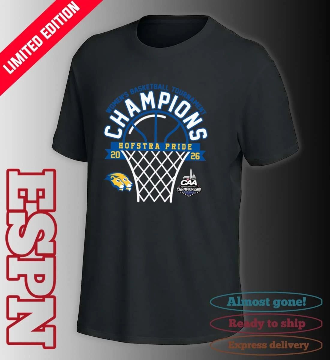 Hofstra Pride 2026 Coastal Athletic Association Women’s Basketball Tournament Champions Shirt