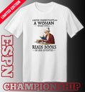 Never Underestimate A Woman Who Still Reads Books In Her Seventies Shirt