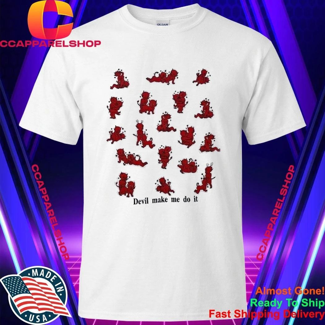 Drake Devil Make Me Do It Shirt