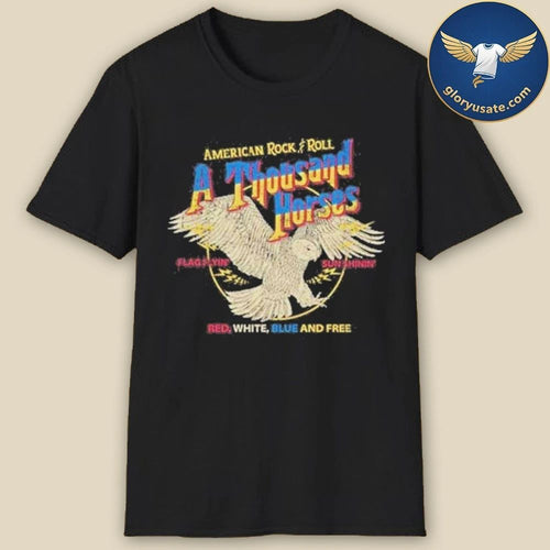 A Thousand Horses RWB & Free Shirt