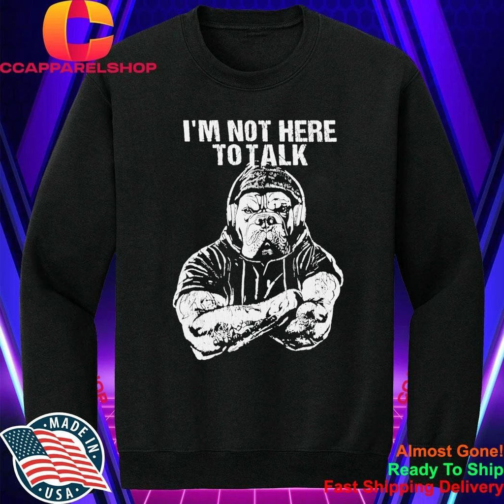 Trevor Rogers I’m Not Here To Talk Shirt