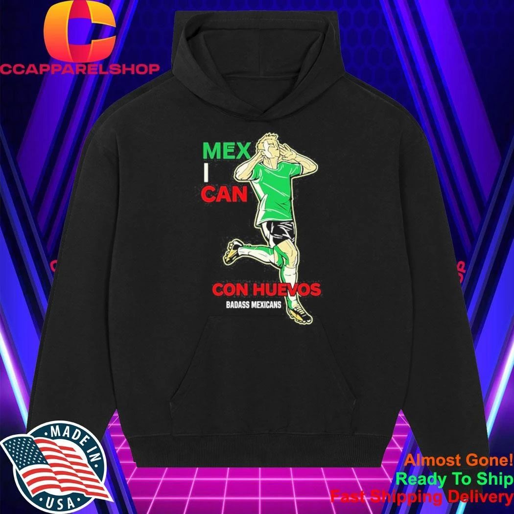 Mexican Con Huevos Badass Mexicans Mexico Soccer Shirt