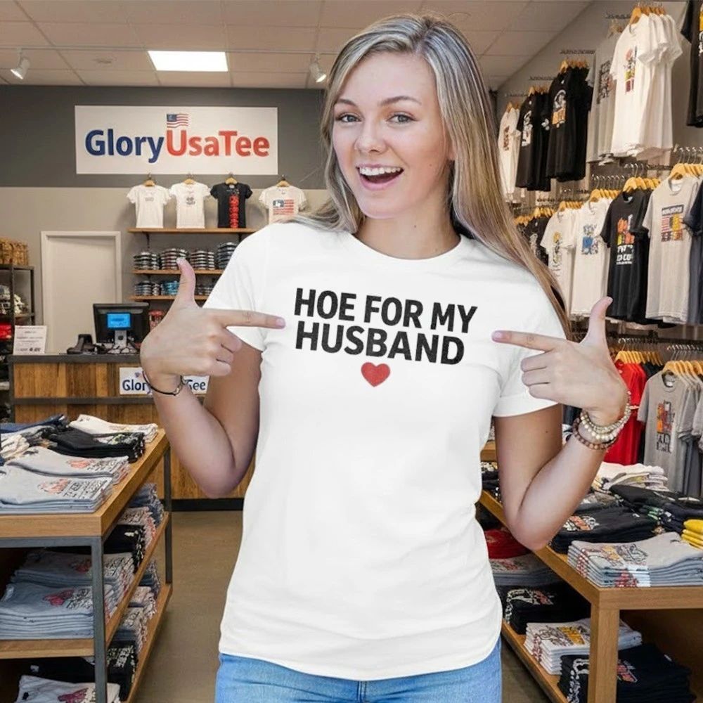 Sallie Gracee Merch Store For My Husband White Shirt