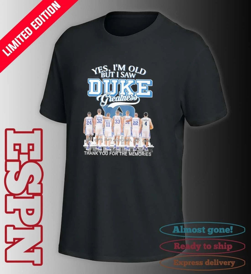 Yes, I’m Old But I Saw Duke Men’s Basketball 2026 shirt