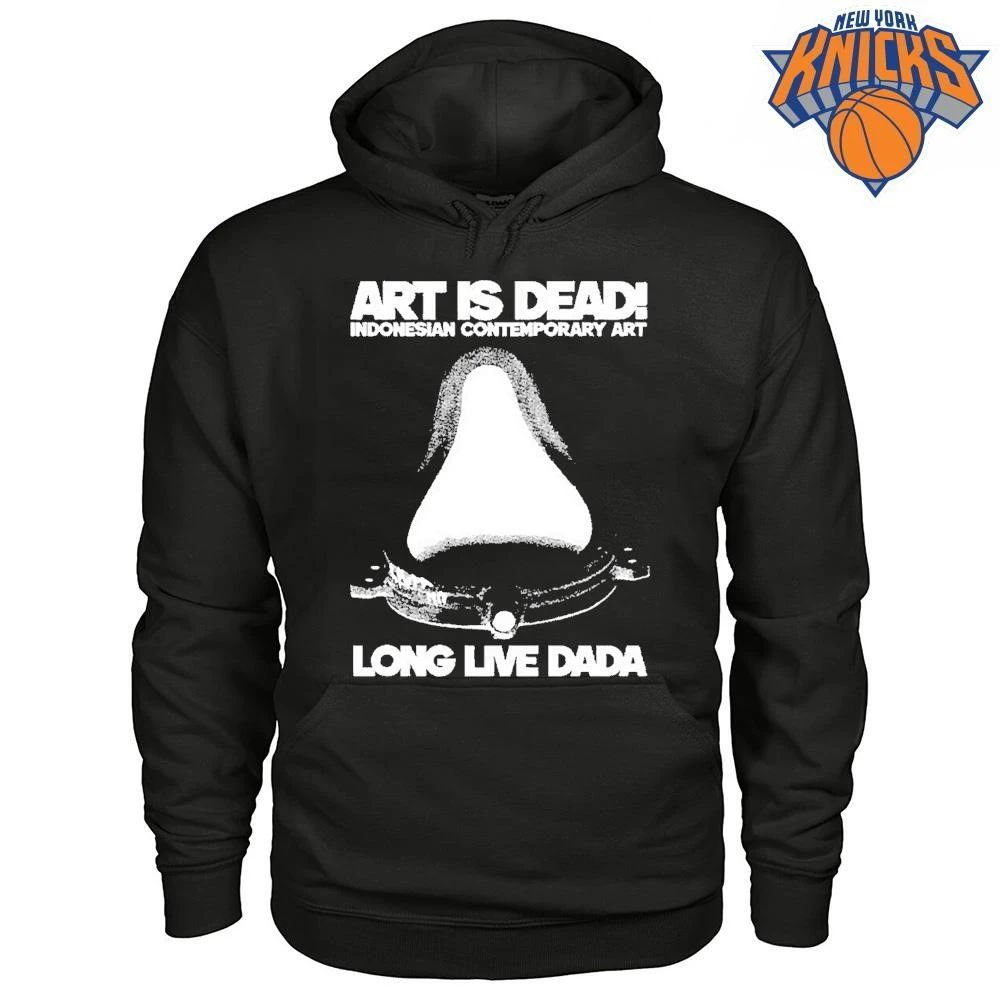 Art Is Dead Indonesian Contemporary Art Long Live Dada Shirt