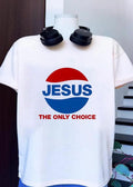 Jesus the Only Choice Religious Faith Graphic Cotton shirt