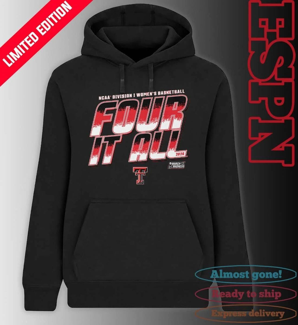 Texas Tech Women’s Basketball Four It All 2026 March Madness Shirt