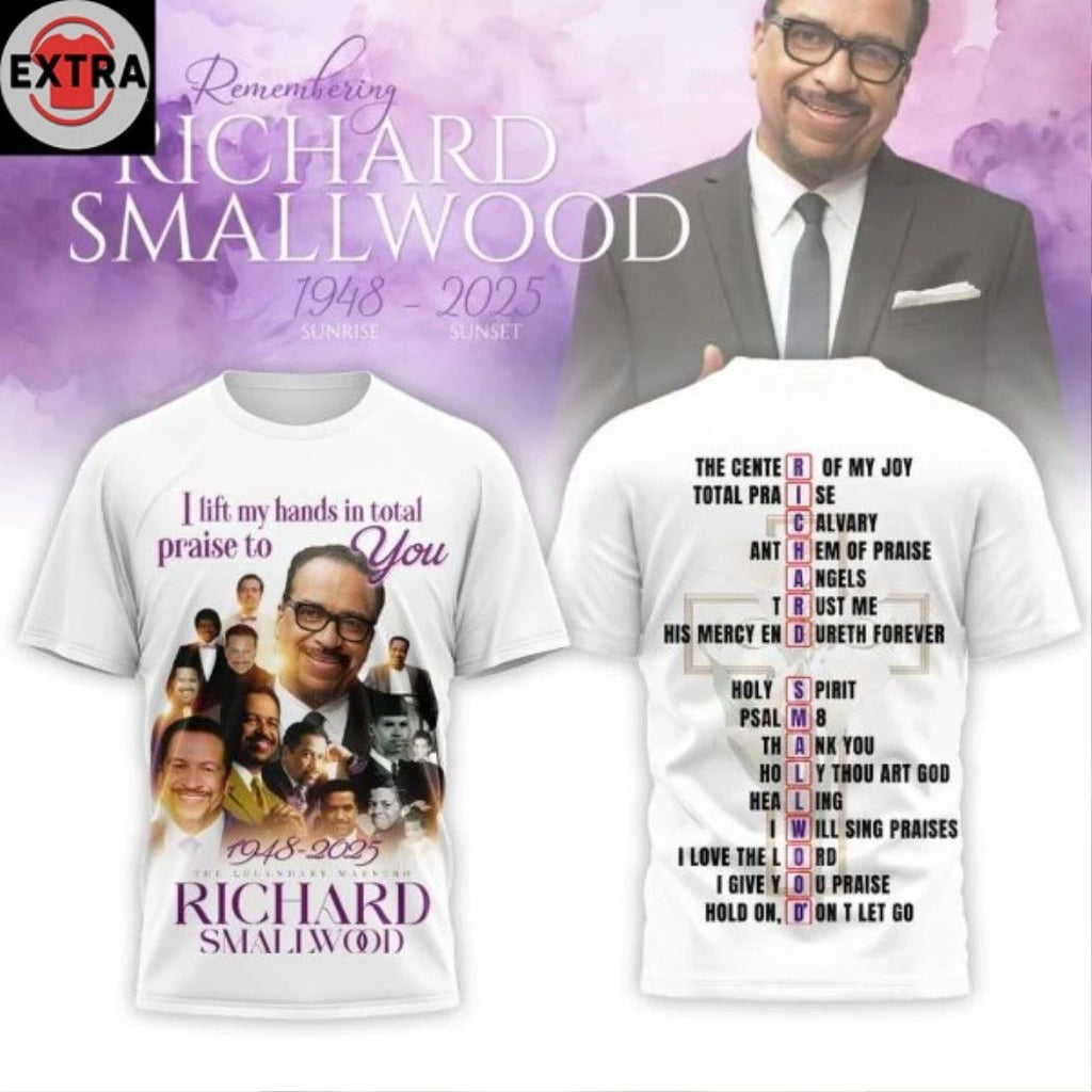 Original Richard Smallwood I Lift My Hand Praising To You 2026 Hoodie T-Shirt