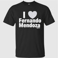 I Heart Fernando Mendoza Shirt