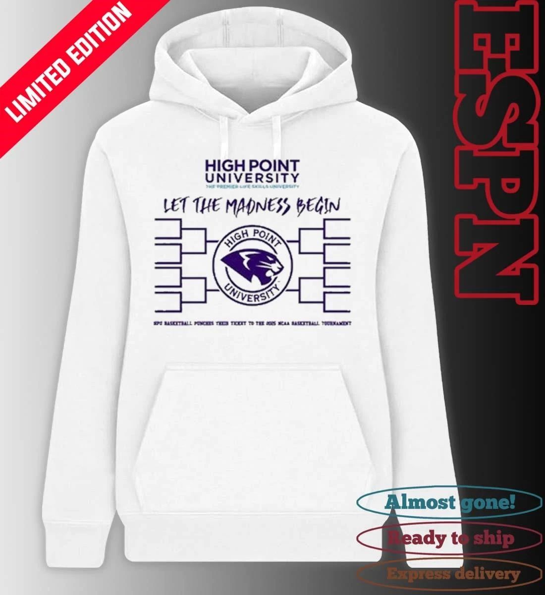 High Point University Basketball Let The Madness Begin Shirt