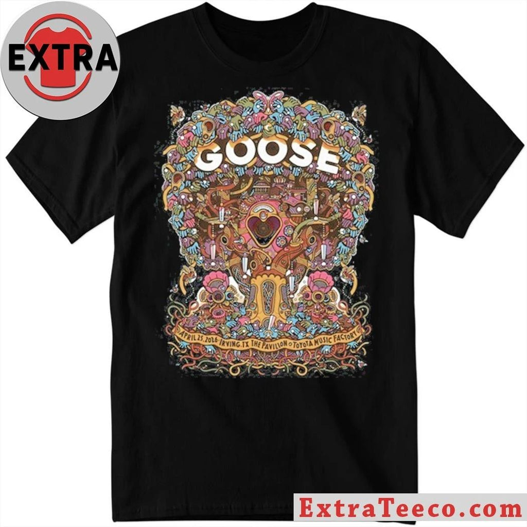 Goose In Irving TX On April 25 2026 Tour Shirt