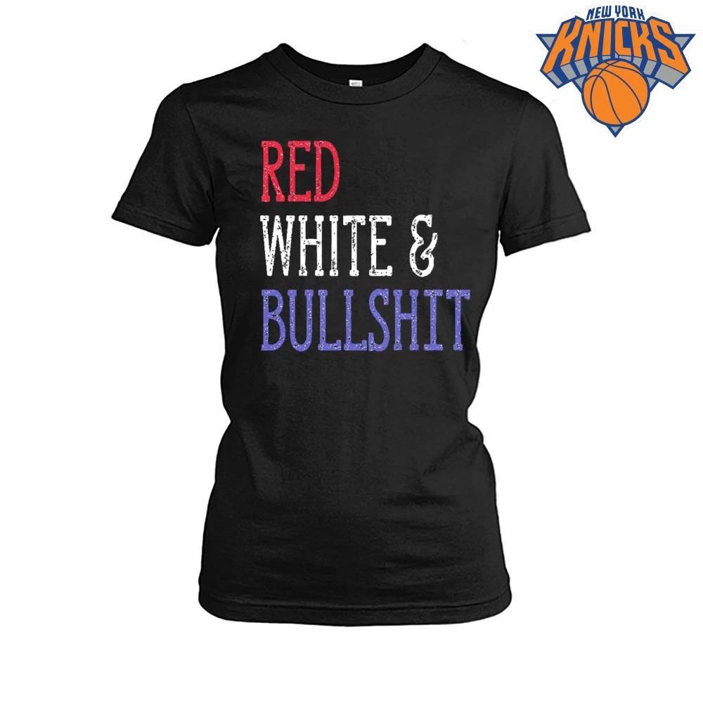 Happy 4th of July Red White and Bullshit Funny Patriotic Sarcastic Fourth of July shirt