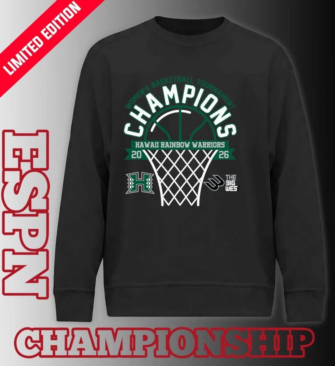 The Big West Conference Women’s Basketball Tournament Champions 2026 Hawaii Rainbow Warriors T-Shirt