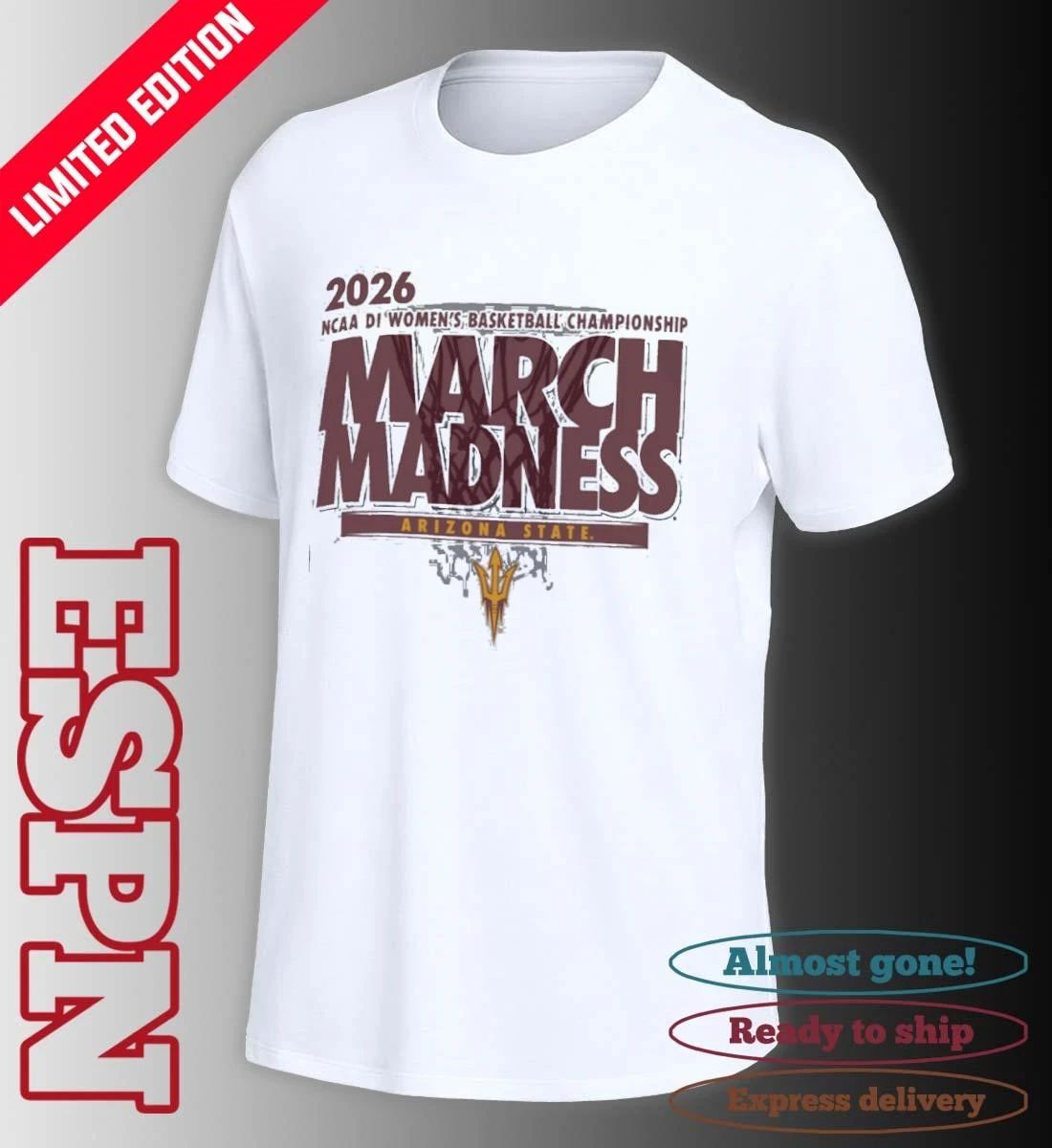 Arizona State Women’s Basketball Single Team 2026 NCAA March Madness Shirt
