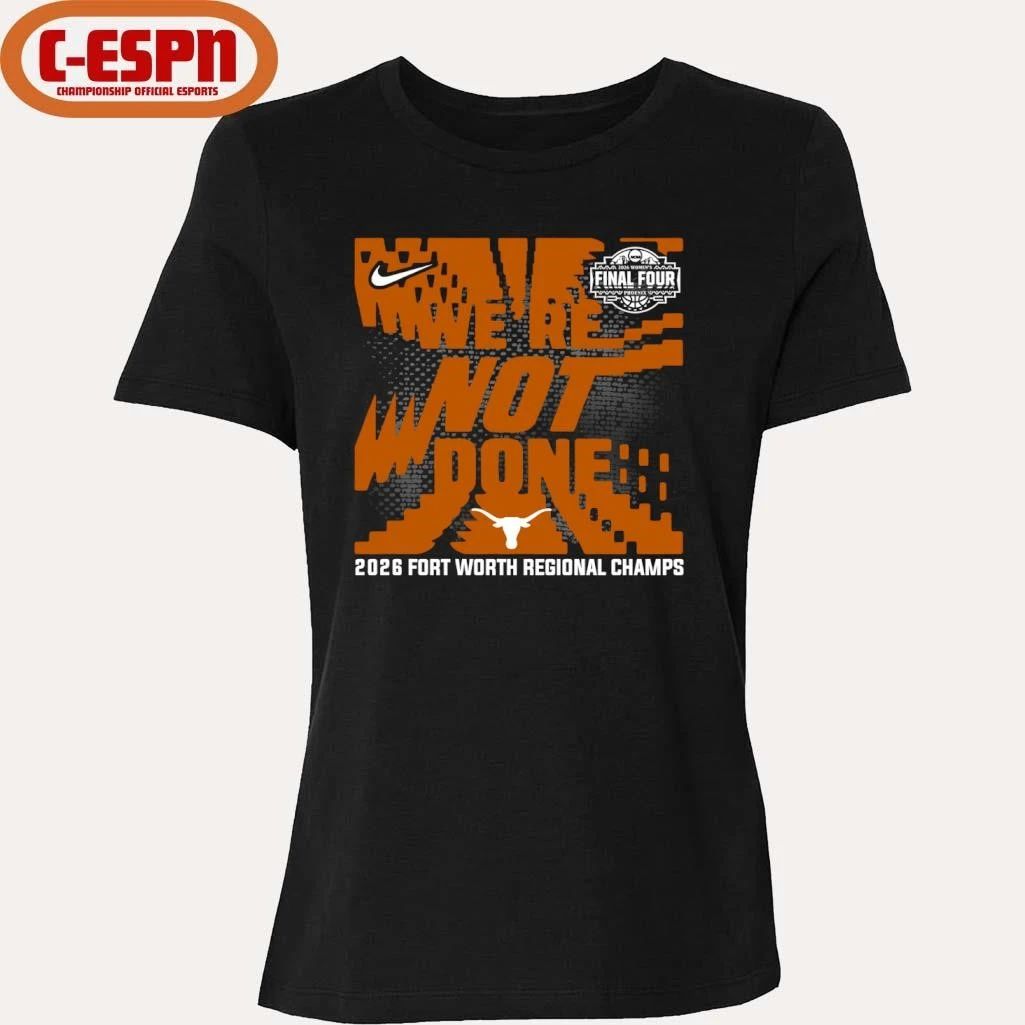 Texas Longhorns 2026 NCAA Women’s Basketball Fort Worth Regional Champions T-Shirt