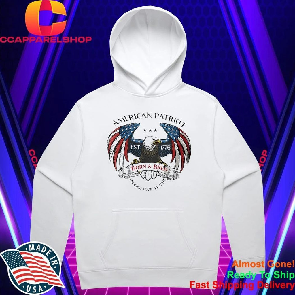 American Patriot Eagle Born And Bred 1776 In God We Trust Shirt