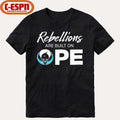 Rebellions Are Built On OPE Shirt