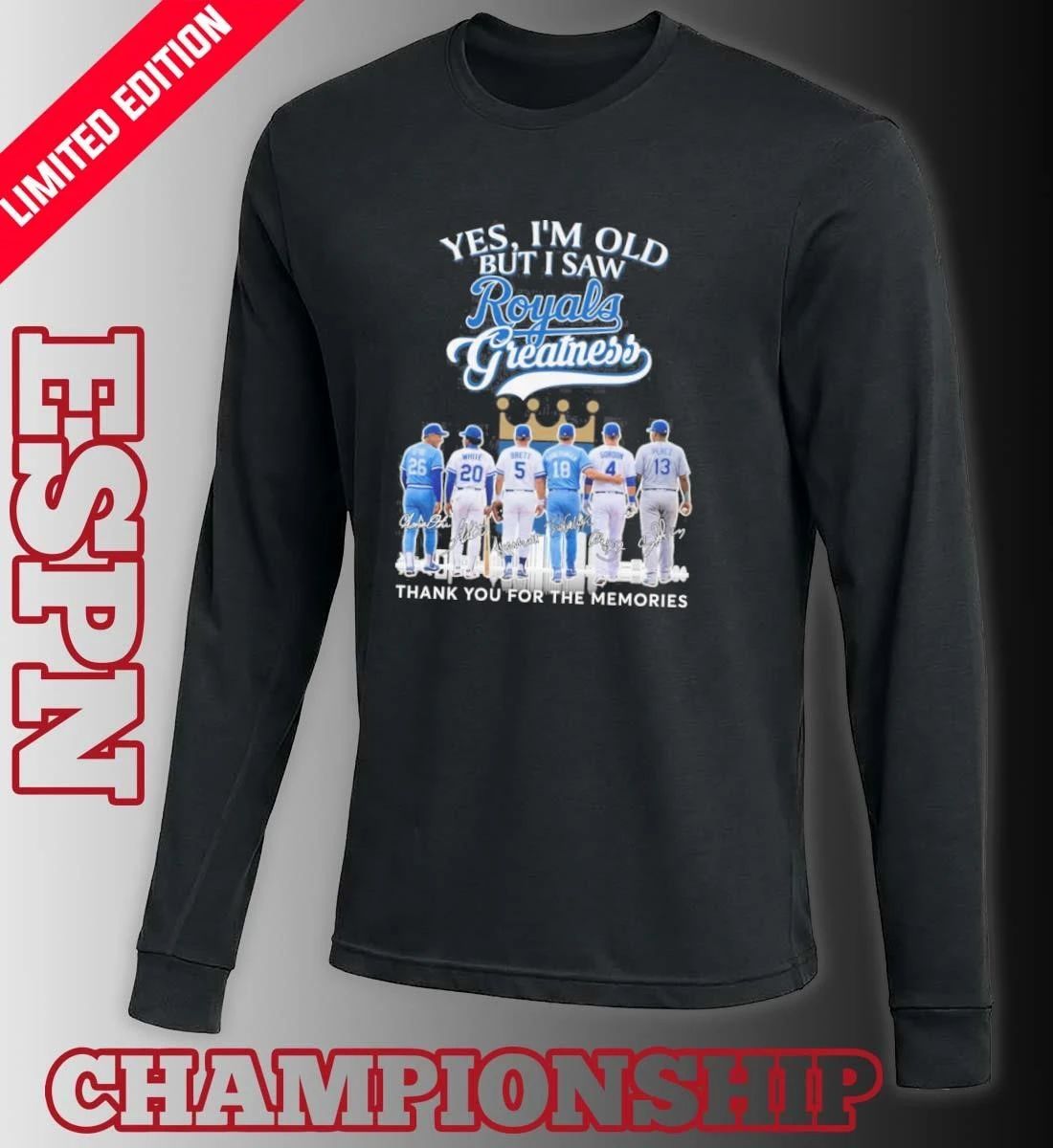 Yes, I’m Old But I Saw Kansas City Royals Legends Greatness T-Shirt
