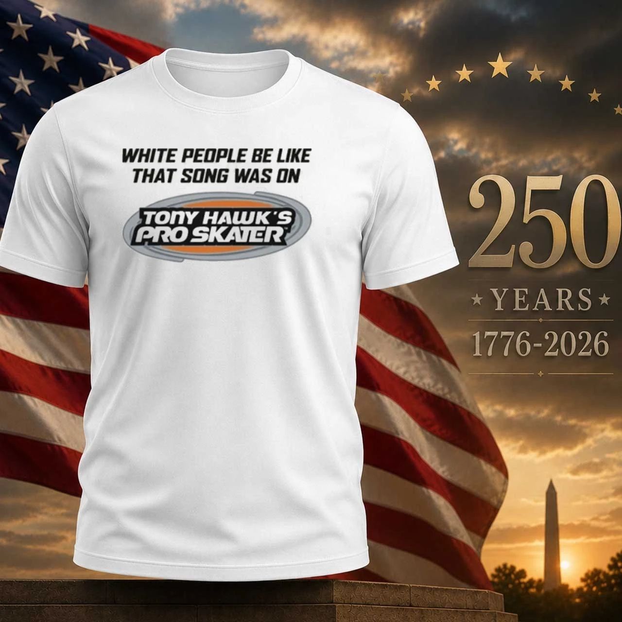 White People Be Like That Song Was On That Video Game Shirt