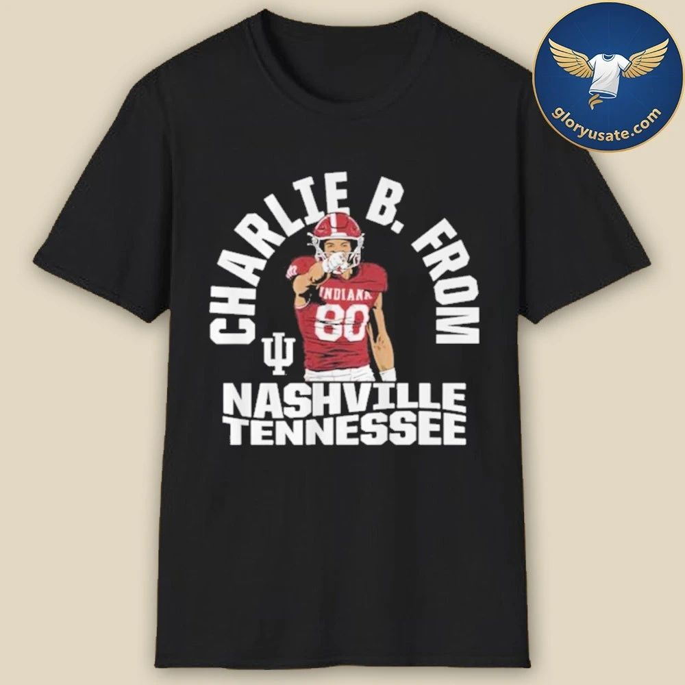 Indiana Football Charlie Becker From Nashville Tennessee Shirt