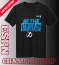 Tampa Bay Lightning Be The Thunder 2026 NHL Playoffs Slogan Shirt